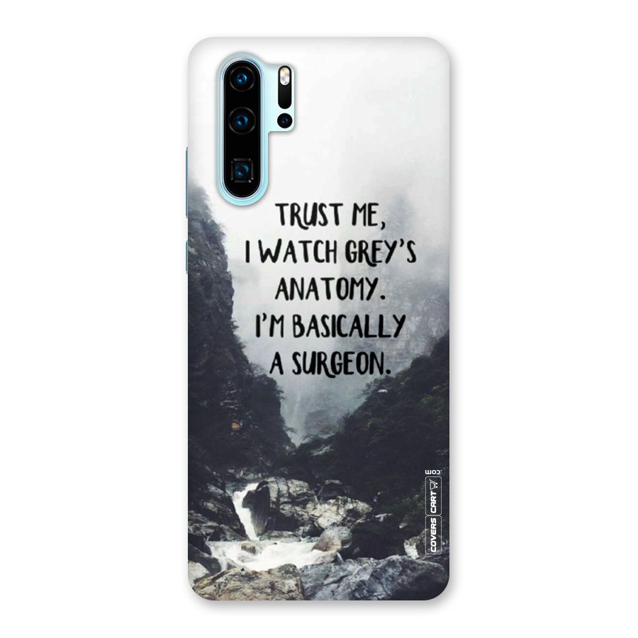 I Am A Surgeon Back Case for Huawei P30 Pro