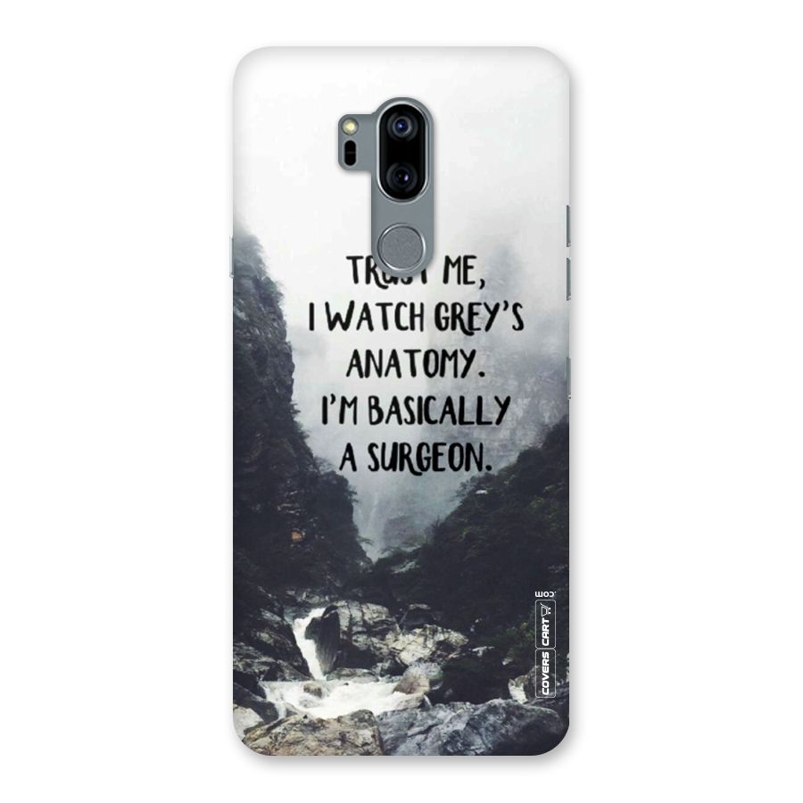 I Am A Surgeon Back Case for LG G7