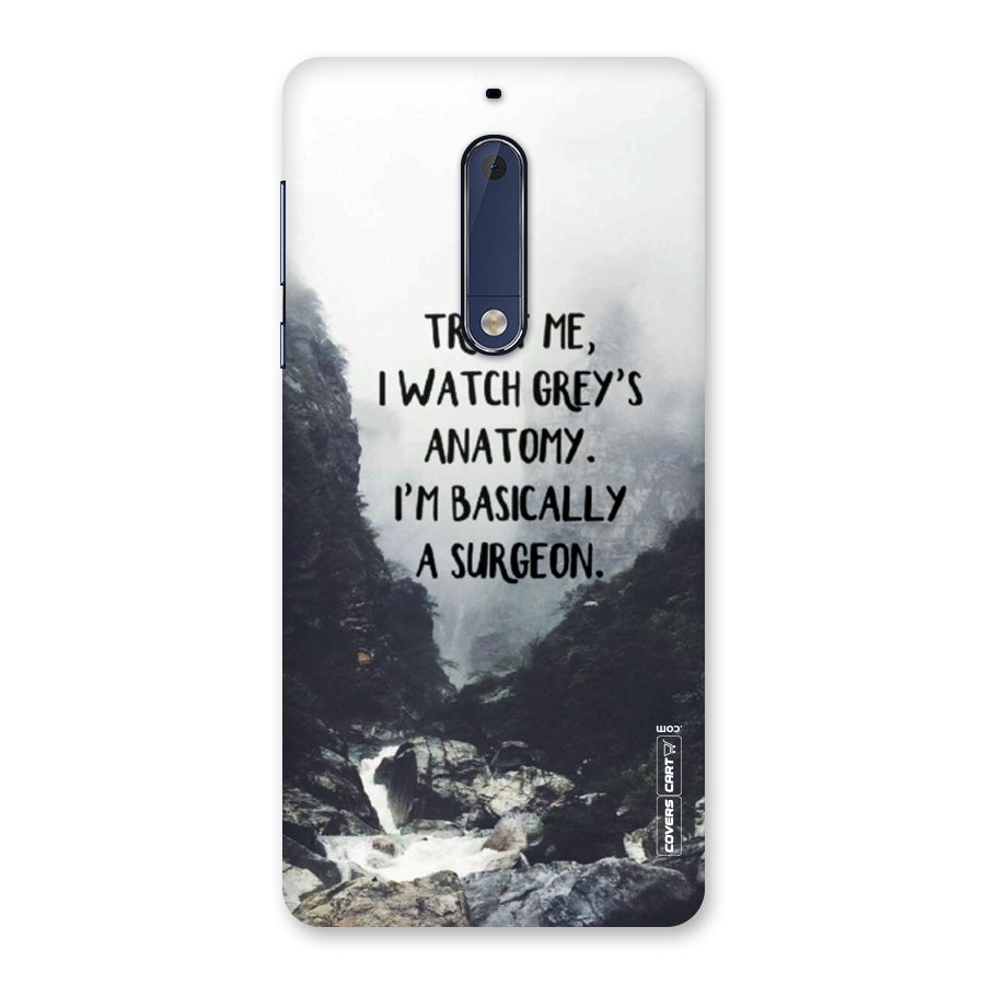 I Am A Surgeon Back Case for Nokia 5