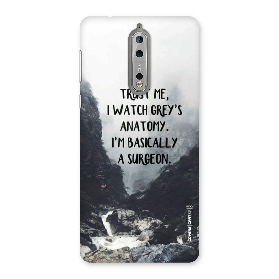 I Am A Surgeon Back Case for Nokia 8