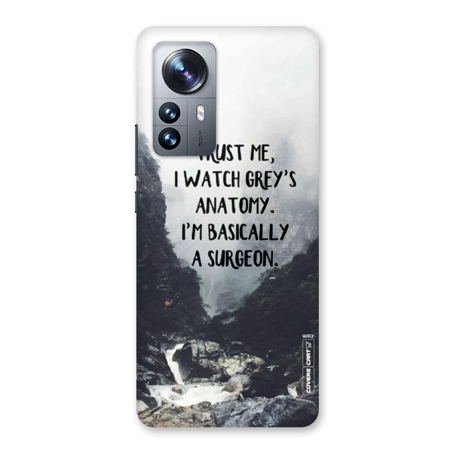 I Am A Surgeon Back Case for Xiaomi 12 Pro