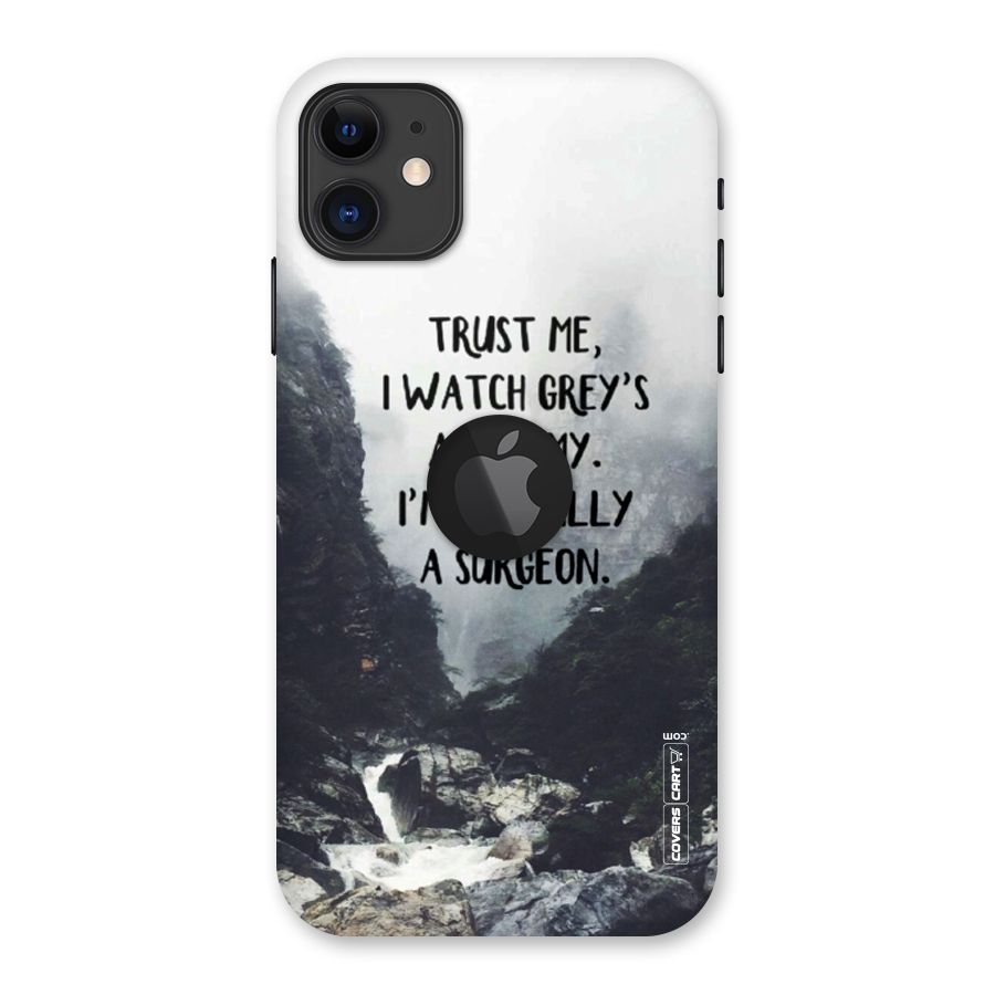 I Am A Surgeon Back Case for iPhone 11 Logo Cut