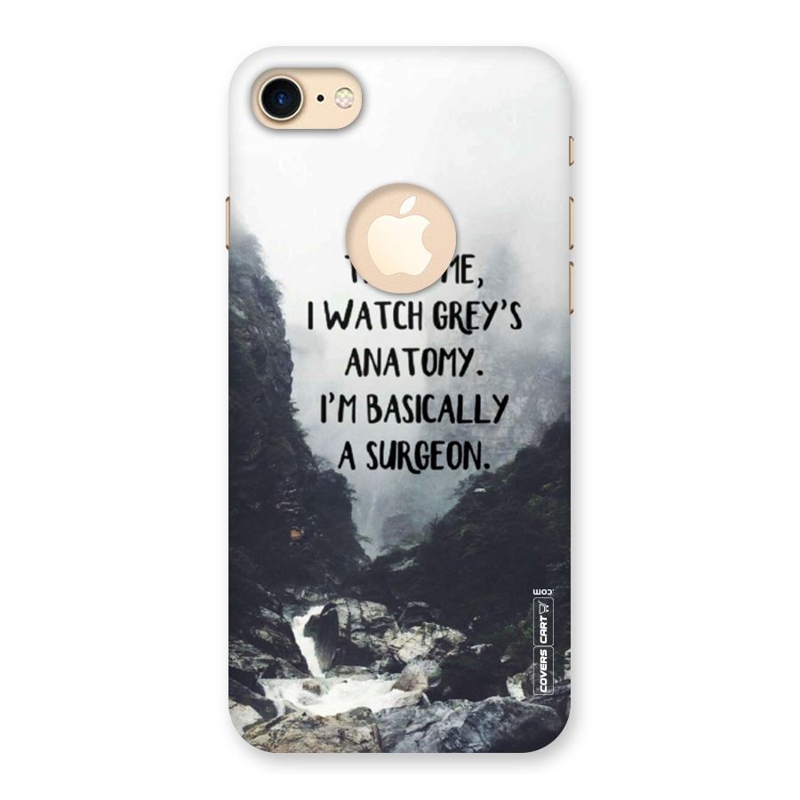 I Am A Surgeon Back Case for iPhone 7 Logo Cut