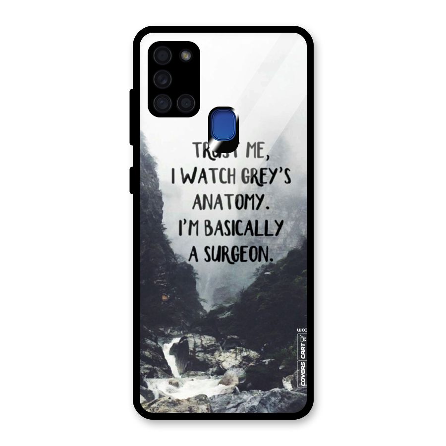 I Am A Surgeon Glass Back Case for Galaxy A21s