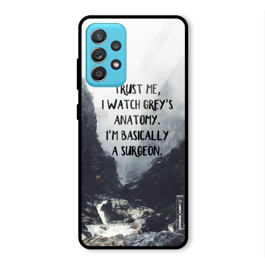 I Am A Surgeon Glass Back Case for Galaxy A52