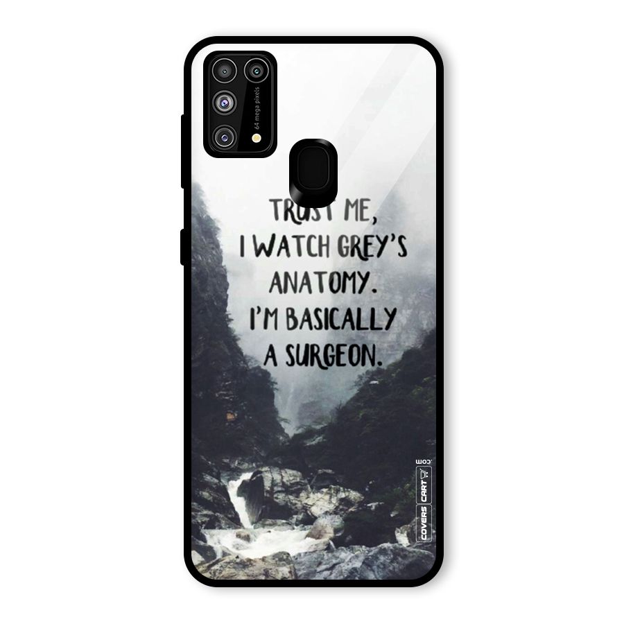 I Am A Surgeon Glass Back Case for Galaxy M31