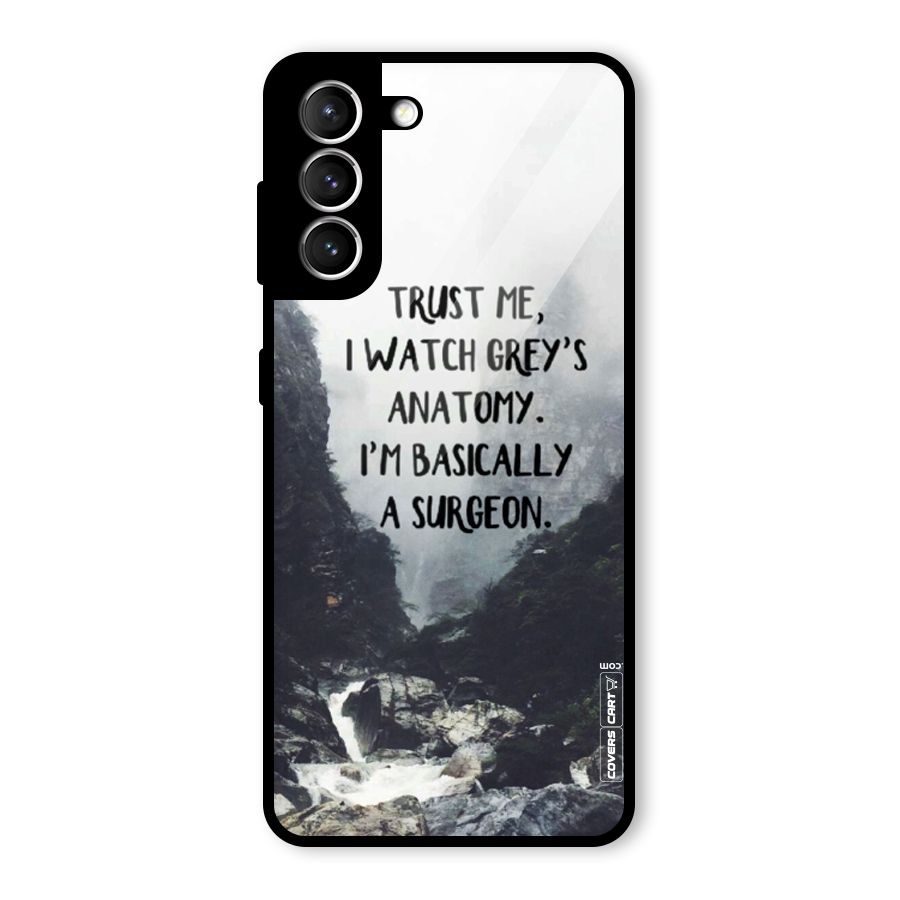 I Am A Surgeon Glass Back Case for Galaxy S21 5G