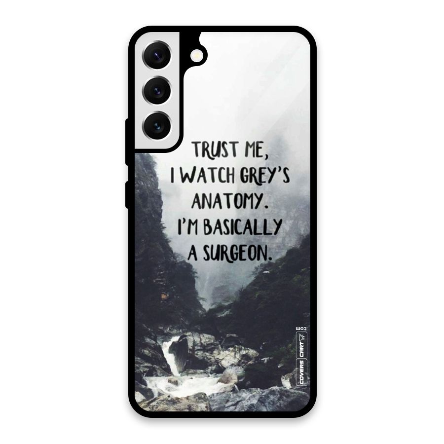 I Am A Surgeon Glass Back Case for Galaxy S22 Plus 5G
