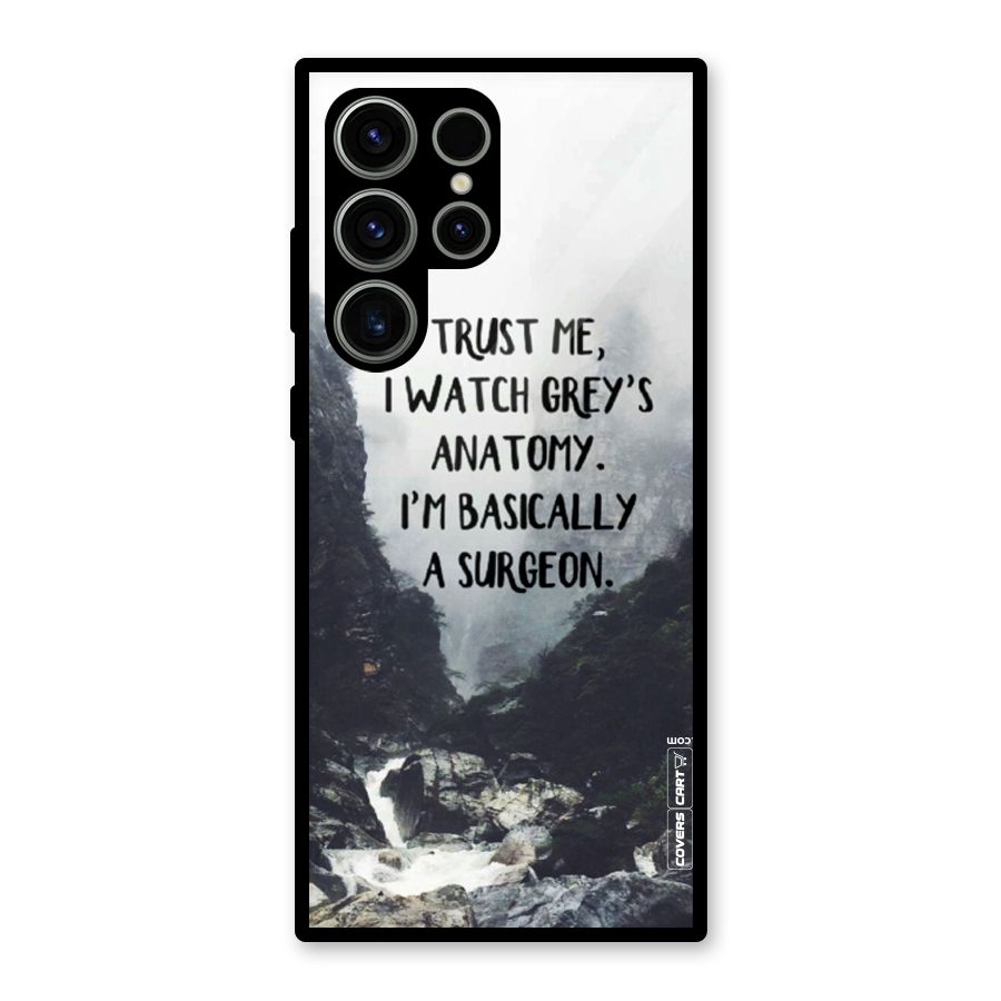 I Am A Surgeon Glass Back Case for Galaxy S23 Ultra