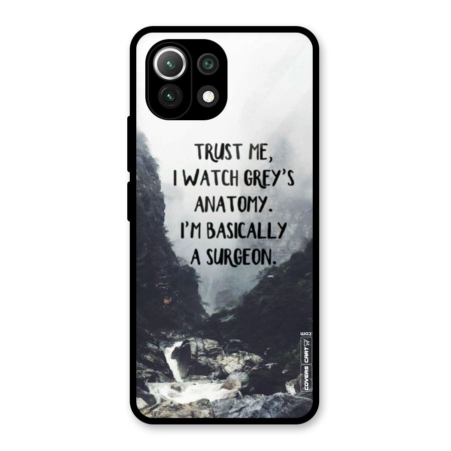 I Am A Surgeon Glass Back Case for Mi 11 Lite