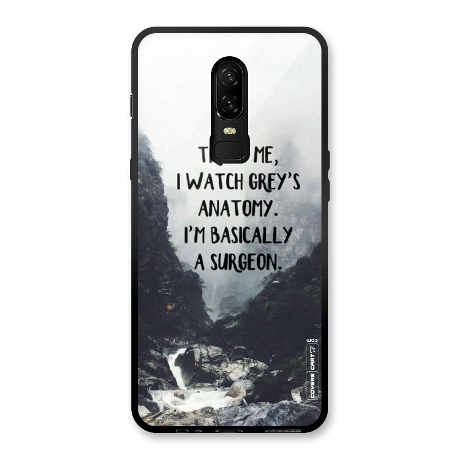 I Am A Surgeon Glass Back Case for OnePlus 6