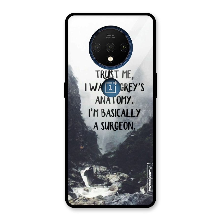 I Am A Surgeon Glass Back Case for OnePlus 7T
