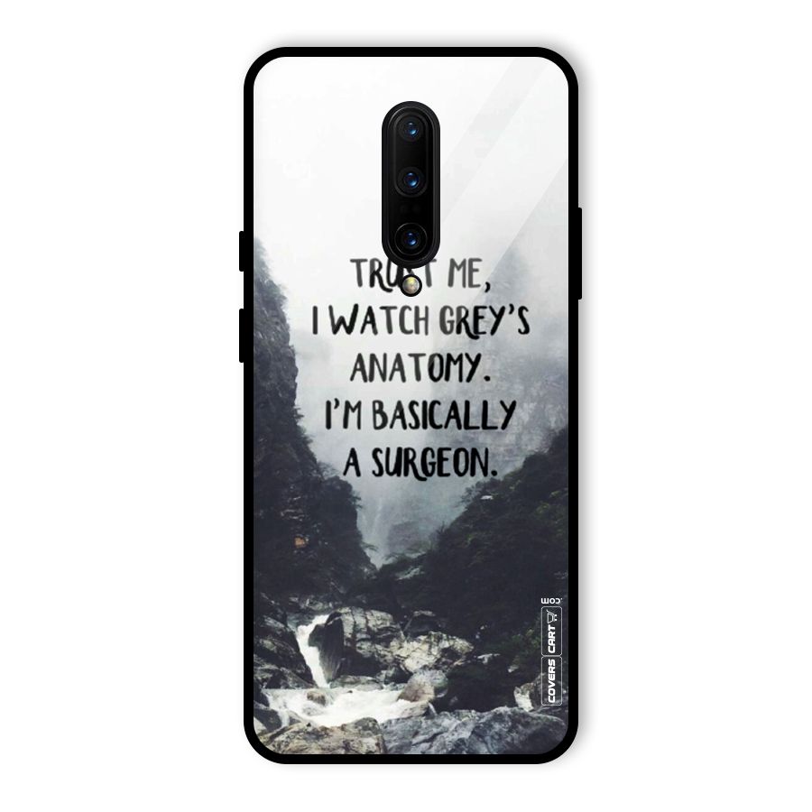 I Am A Surgeon Glass Back Case for OnePlus 7 Pro