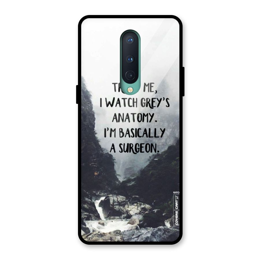 I Am A Surgeon Glass Back Case for OnePlus 8