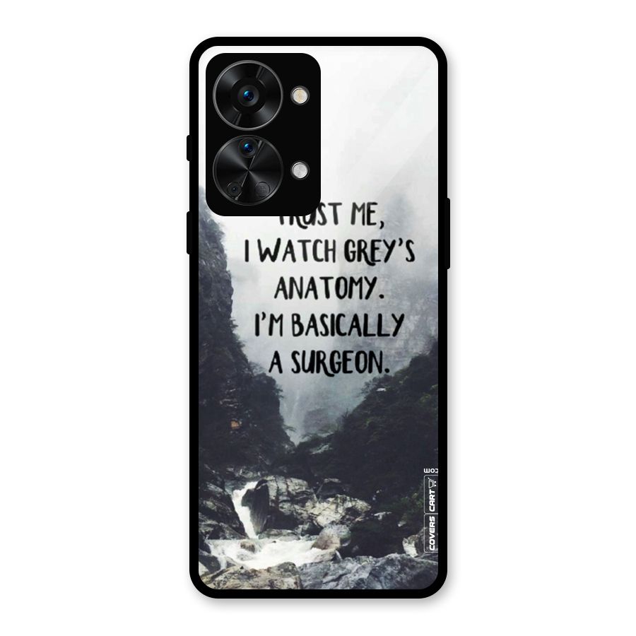 I Am A Surgeon Glass Back Case for OnePlus Nord 2T