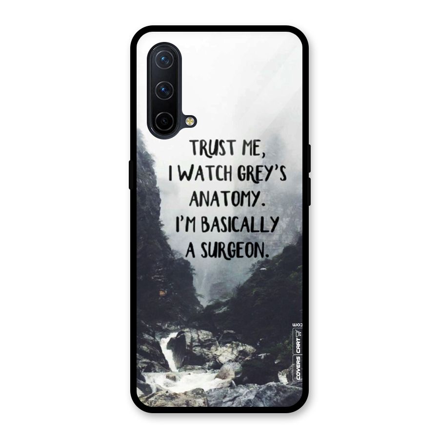 I Am A Surgeon Glass Back Case for OnePlus Nord CE 5G