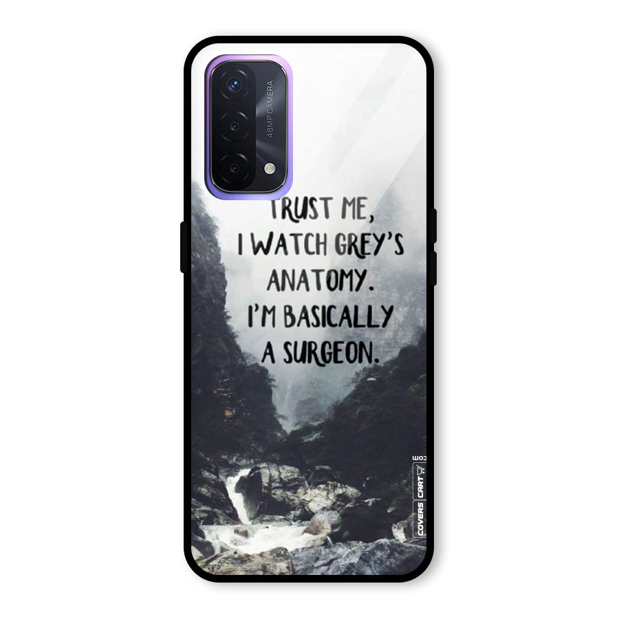 I Am A Surgeon Glass Back Case for Oppo A74 5G