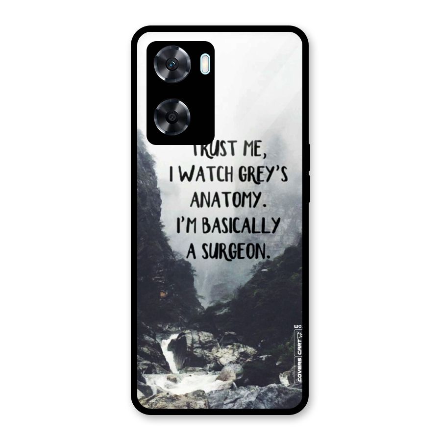 I Am A Surgeon Glass Back Case for Oppo A77