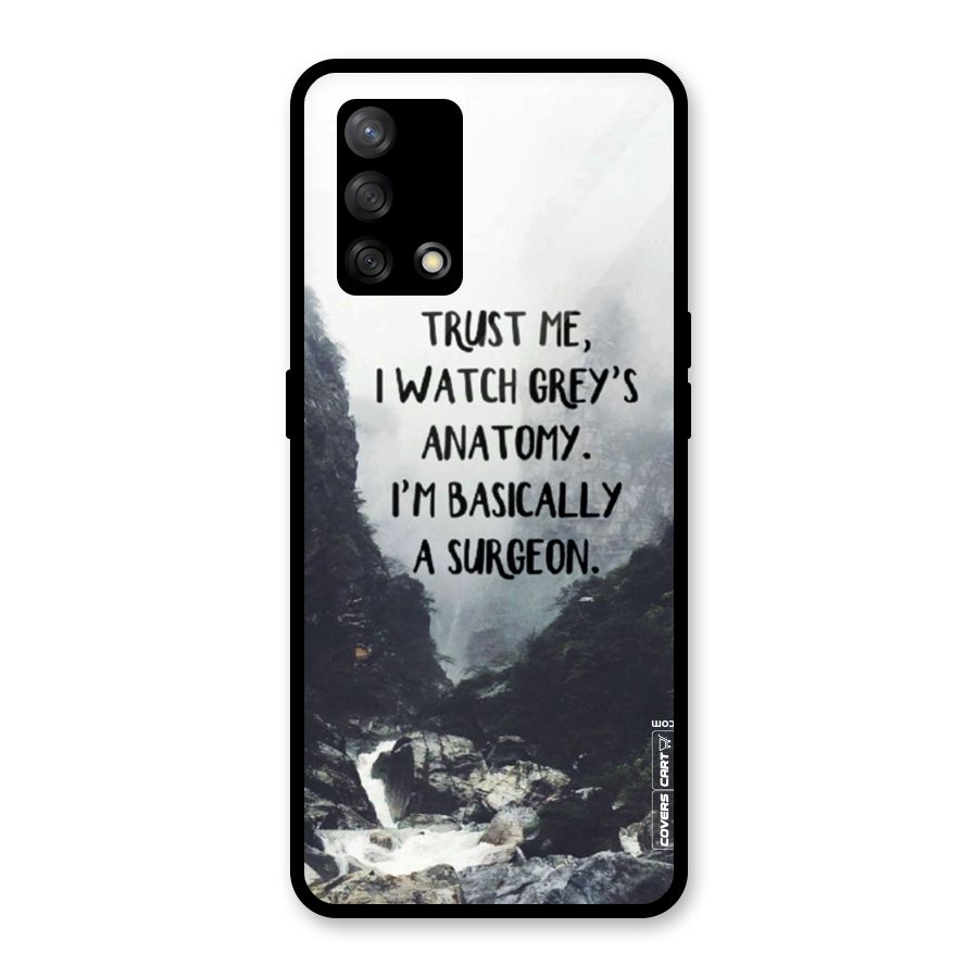 I Am A Surgeon Glass Back Case for Oppo F19
