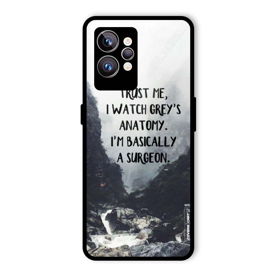 I Am A Surgeon Glass Back Case for Realme GT2 Pro