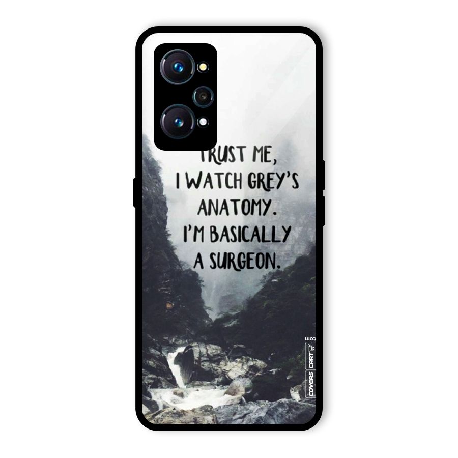 I Am A Surgeon Glass Back Case for Realme GT Neo2