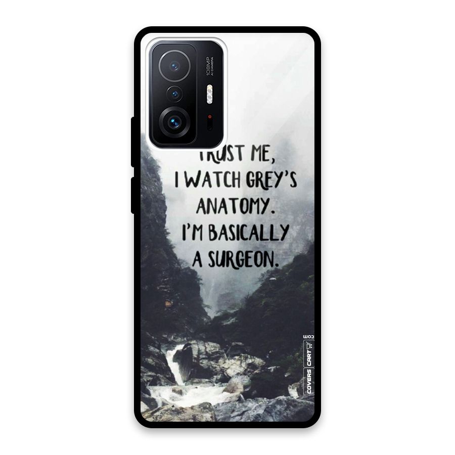 I Am A Surgeon Glass Back Case for Xiaomi 11T Pro
