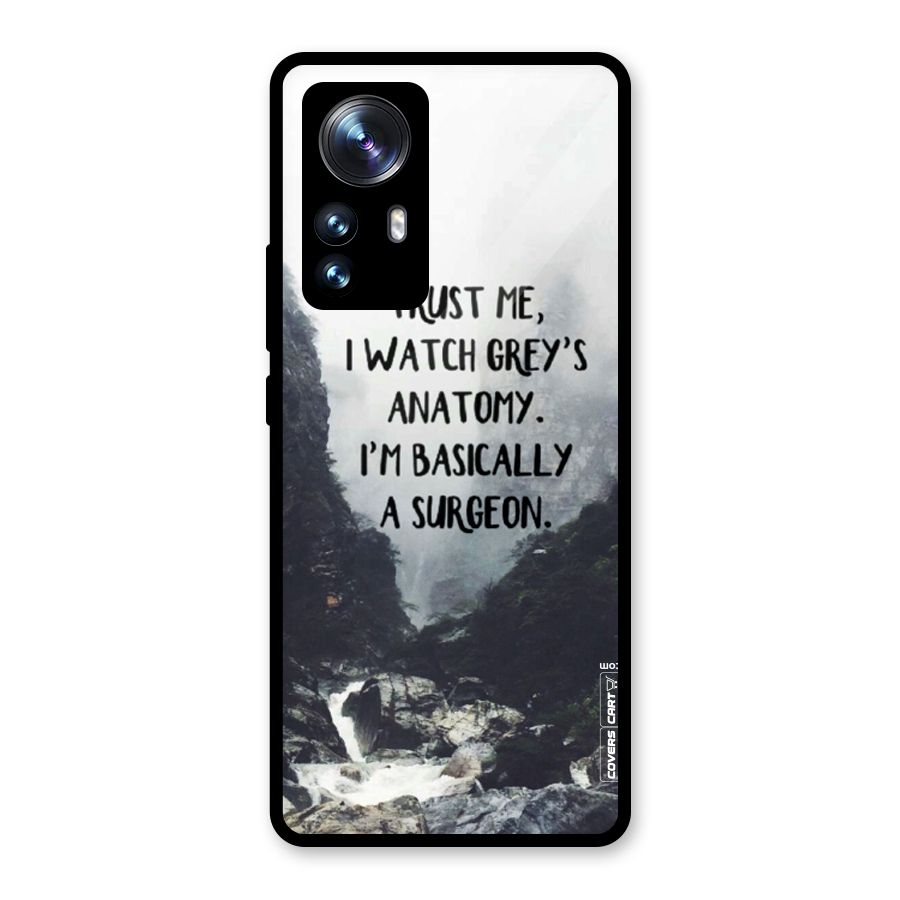 I Am A Surgeon Glass Back Case for Xiaomi 12 Pro