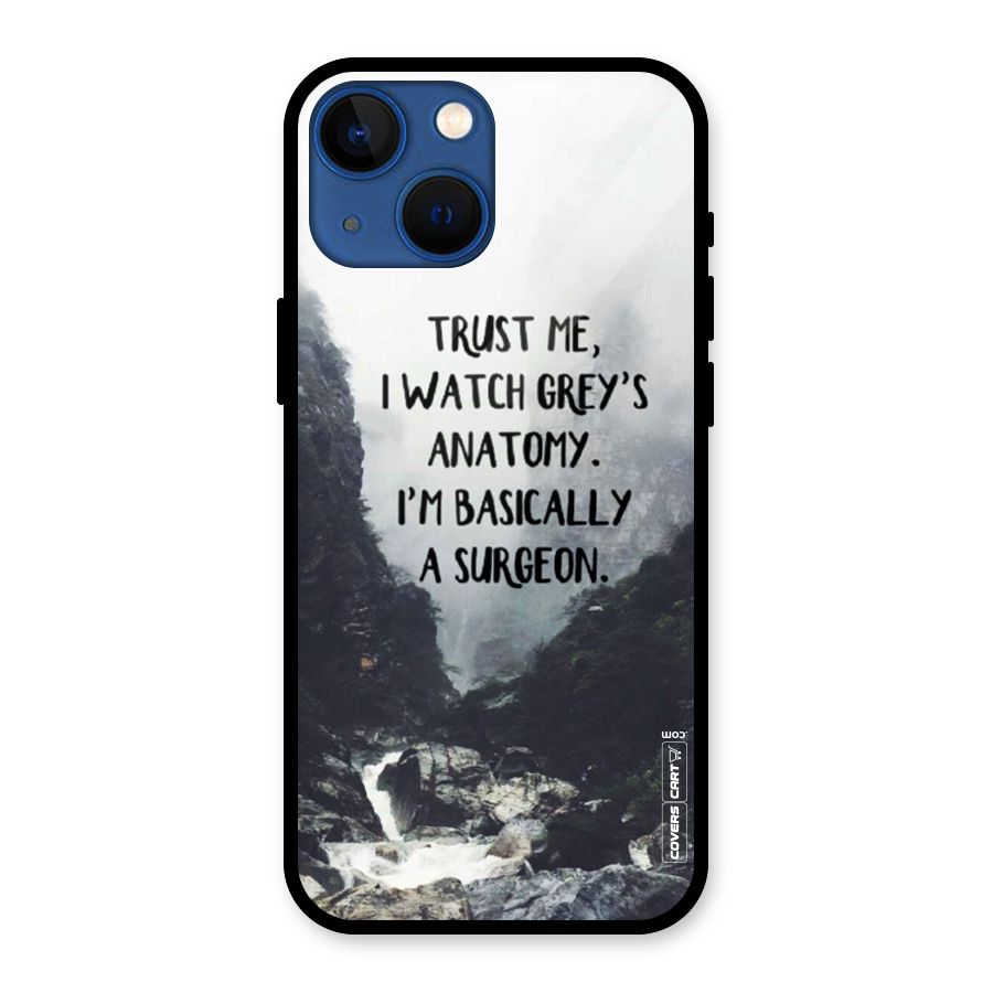 I Am A Surgeon Glass Back Case for iPhone 13 Mini