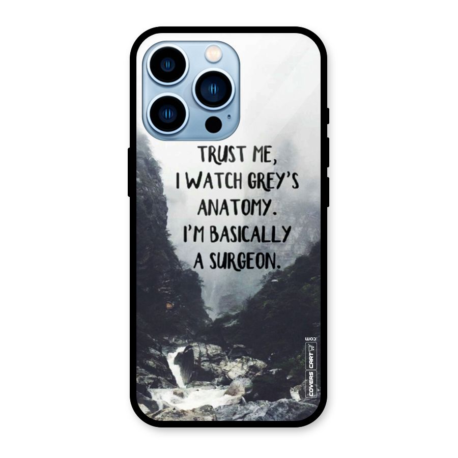 I Am A Surgeon Glass Back Case for iPhone 13 Pro