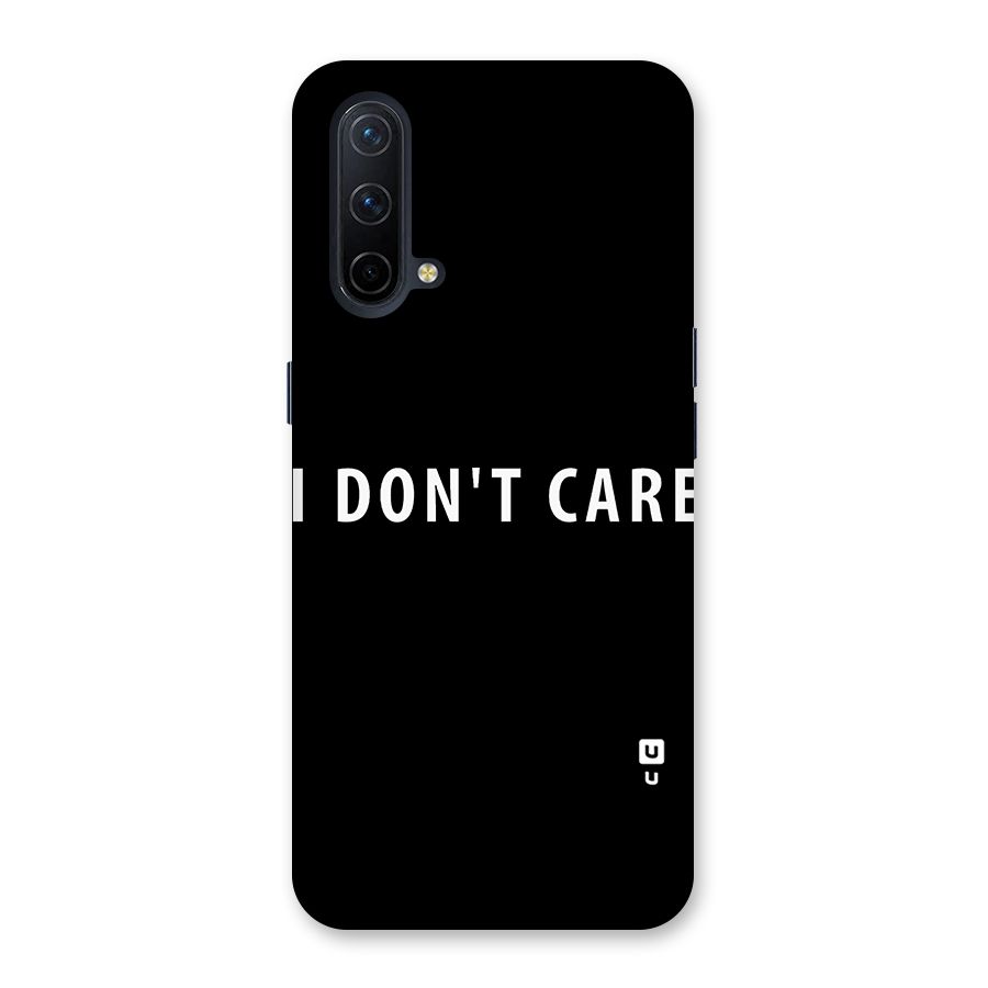 I Dont Care Typography Back Case for OnePlus Nord CE 5G