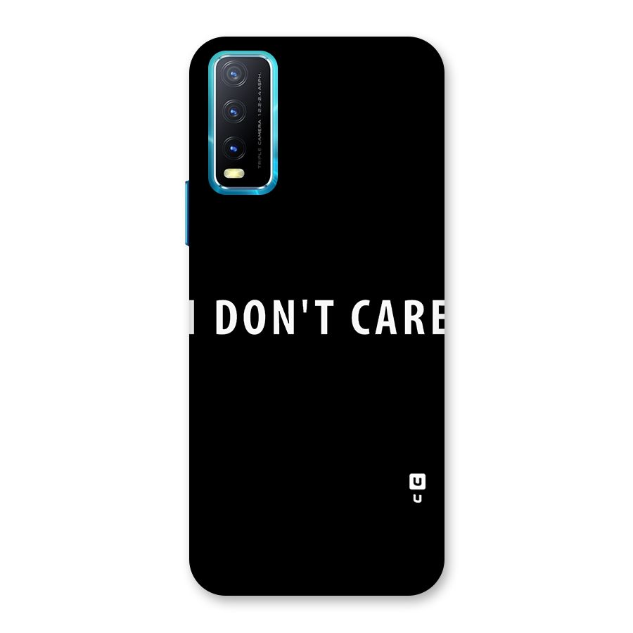 I Dont Care Typography Back Case for Vivo Y20A