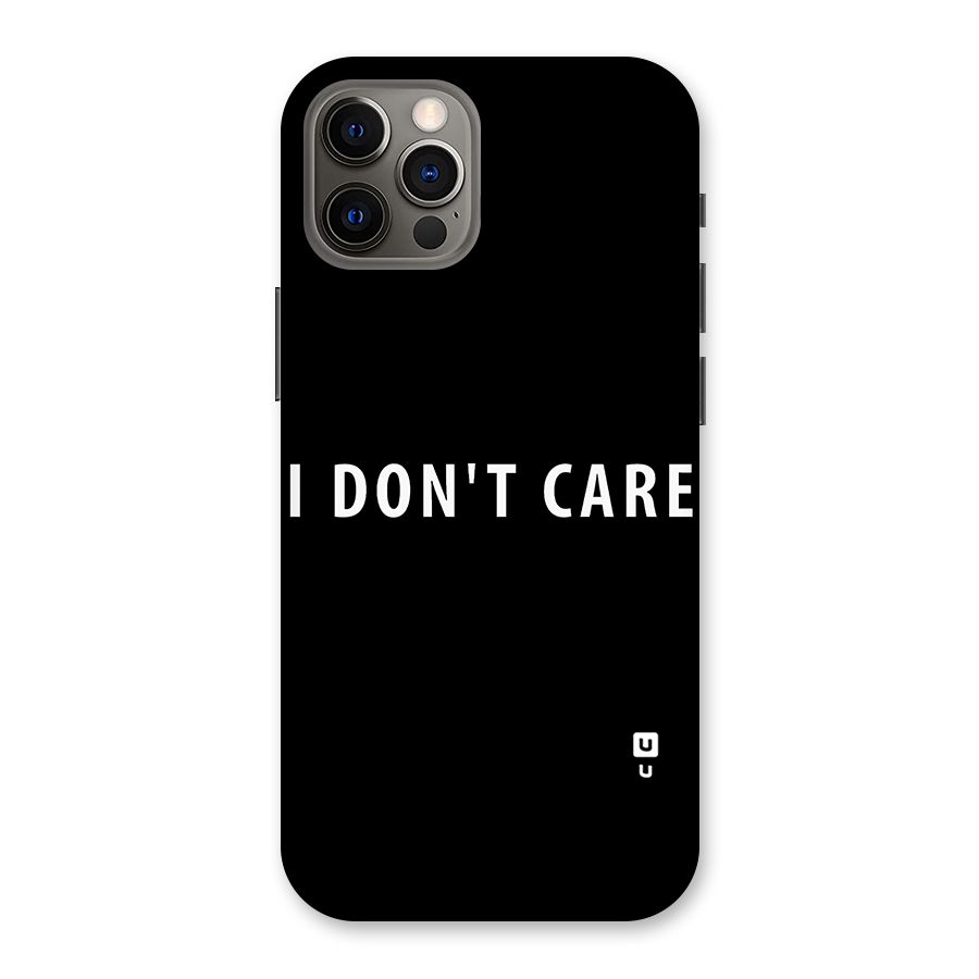 I Dont Care Typography Back Case for iPhone 12 Pro