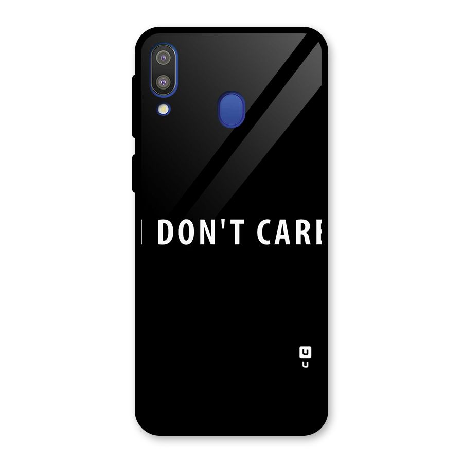 I Dont Care Typography Glass Back Case for Galaxy M20