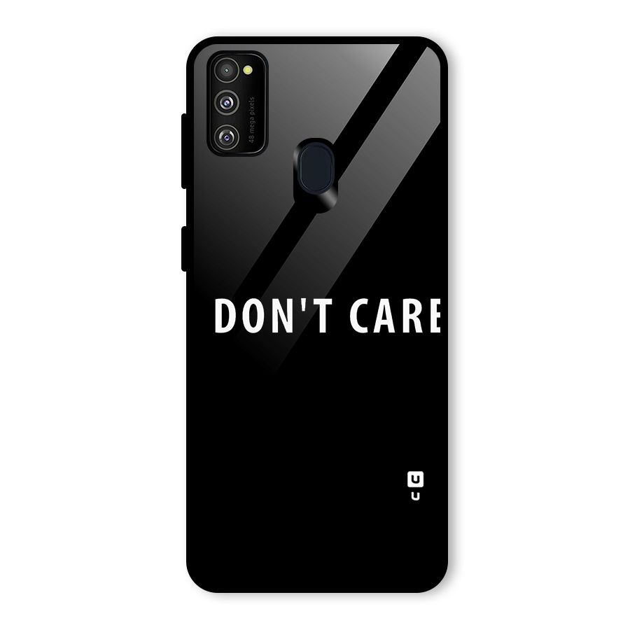 I Dont Care Typography Glass Back Case for Galaxy M30s