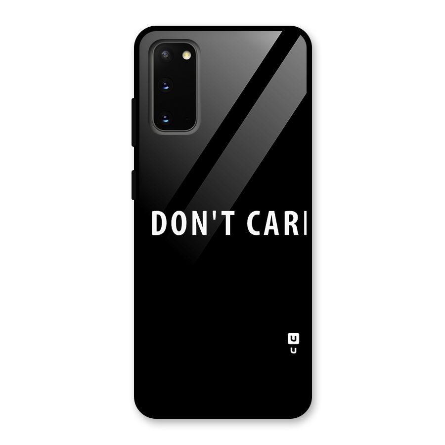 I Dont Care Typography Glass Back Case for Galaxy S20