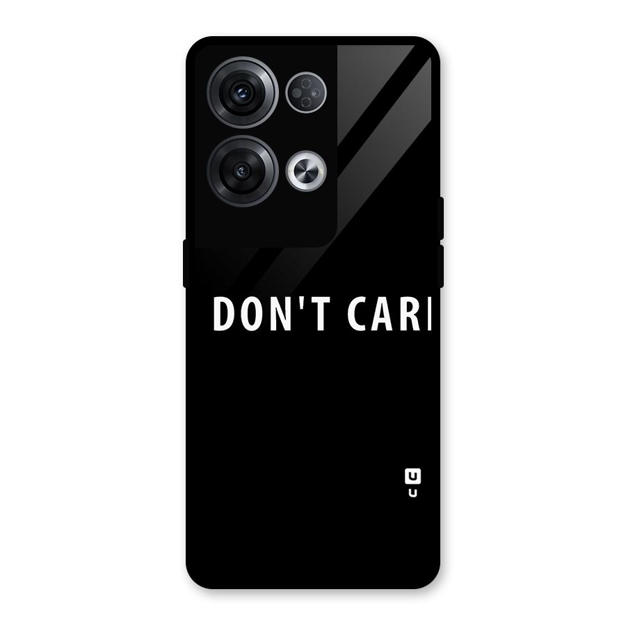 I Dont Care Typography Glass Back Case for Oppo Reno8 Pro 5G