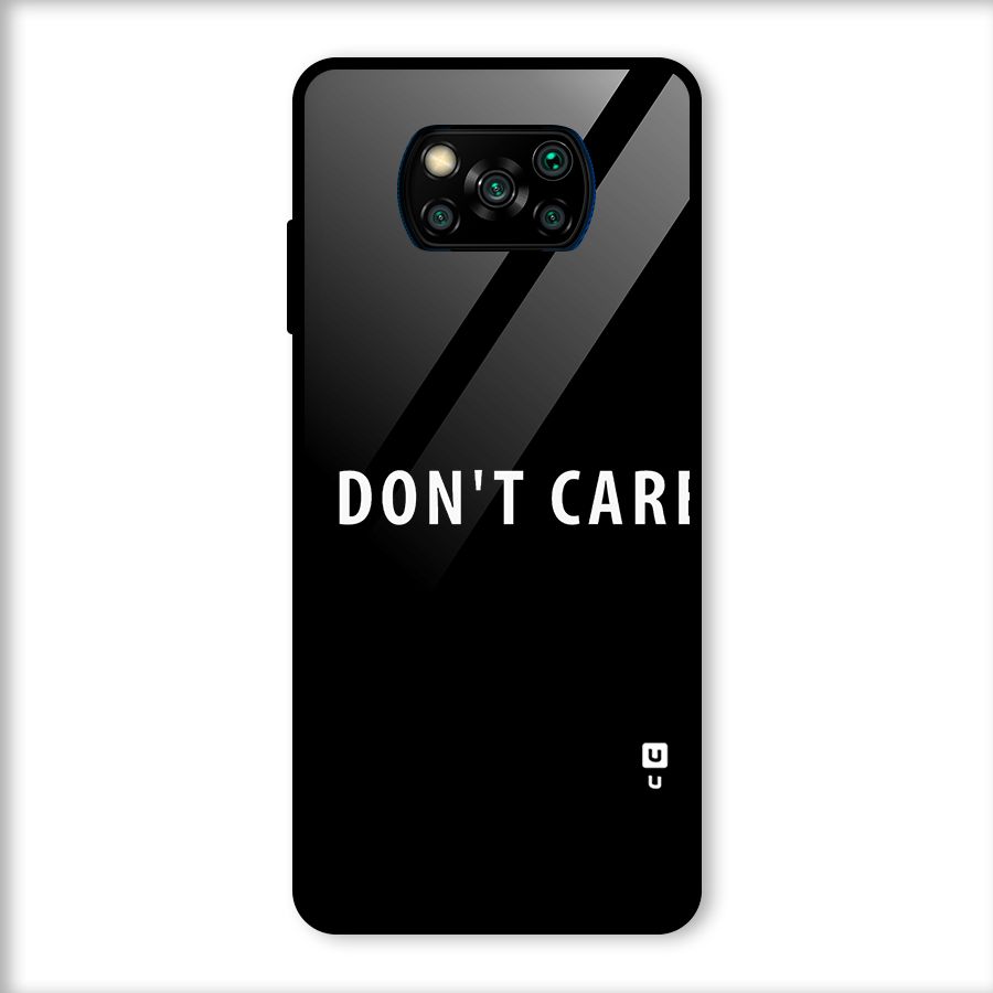 I Dont Care Typography Glass Back Case for Poco X3