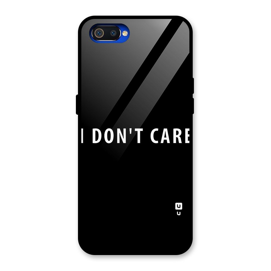 I Dont Care Typography Glass Back Case for Realme C2