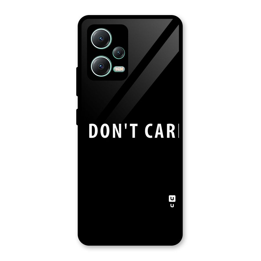 I Dont Care Typography Glass Back Case for Redmi Note 12 5G