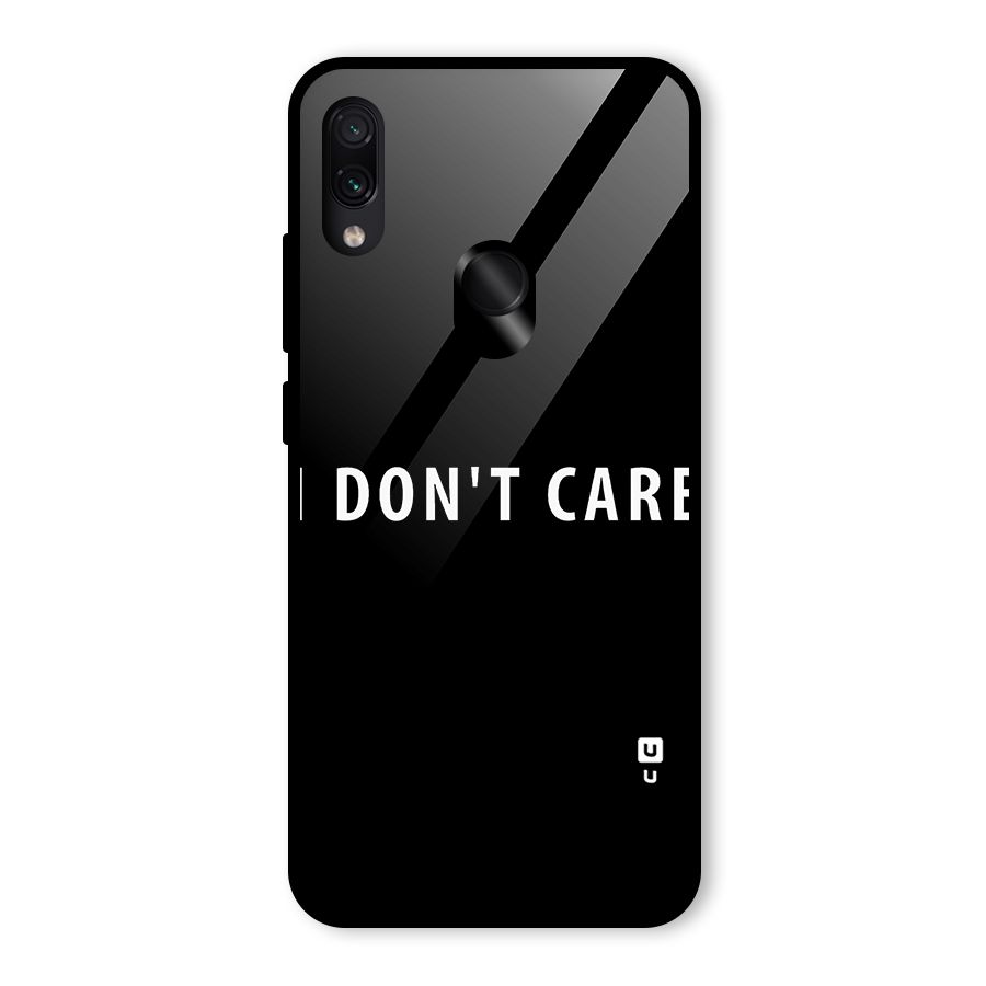 I Dont Care Typography Glass Back Case for Redmi Note 7