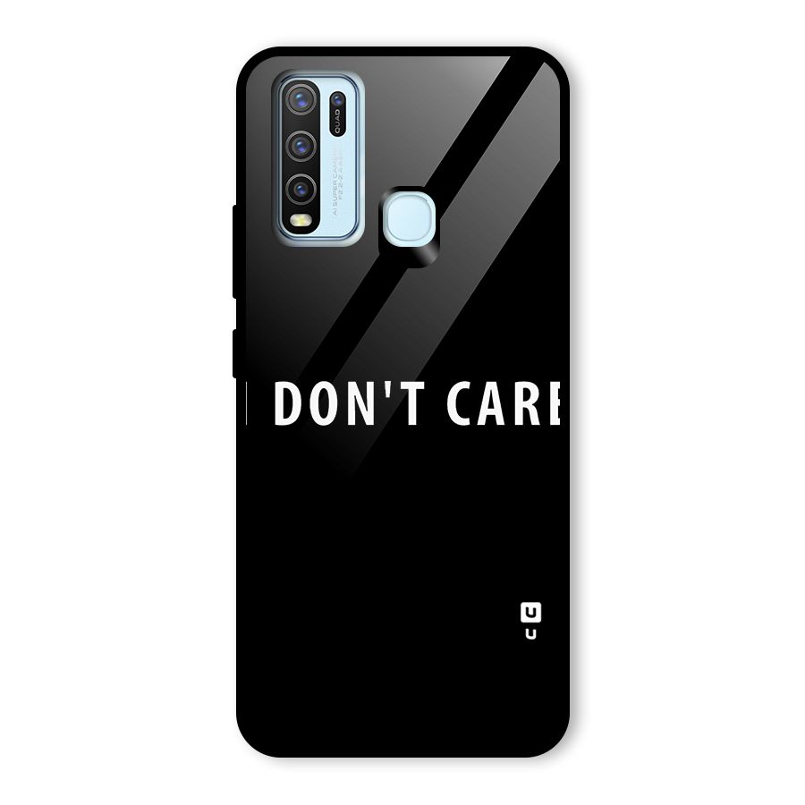 I Dont Care Typography Glass Back Case for Vivo Y50