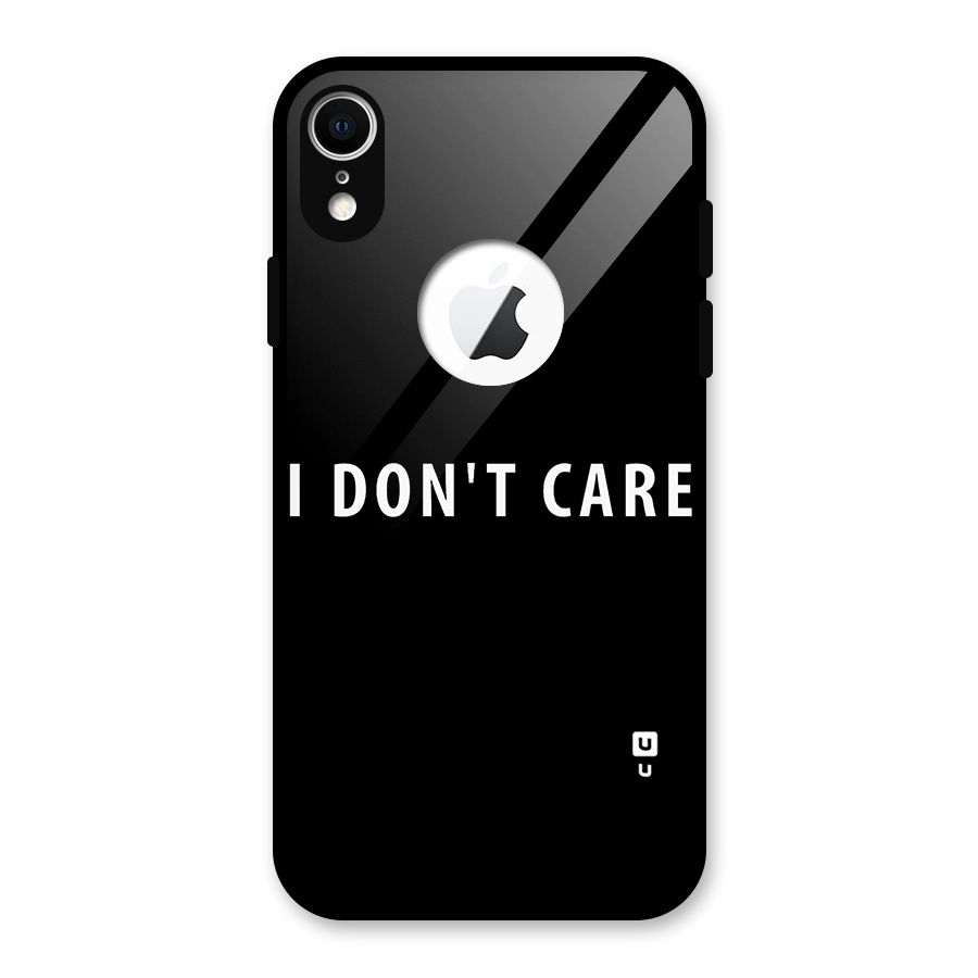 I Dont Care Typography Glass Back Case for iPhone XR Logo Cut