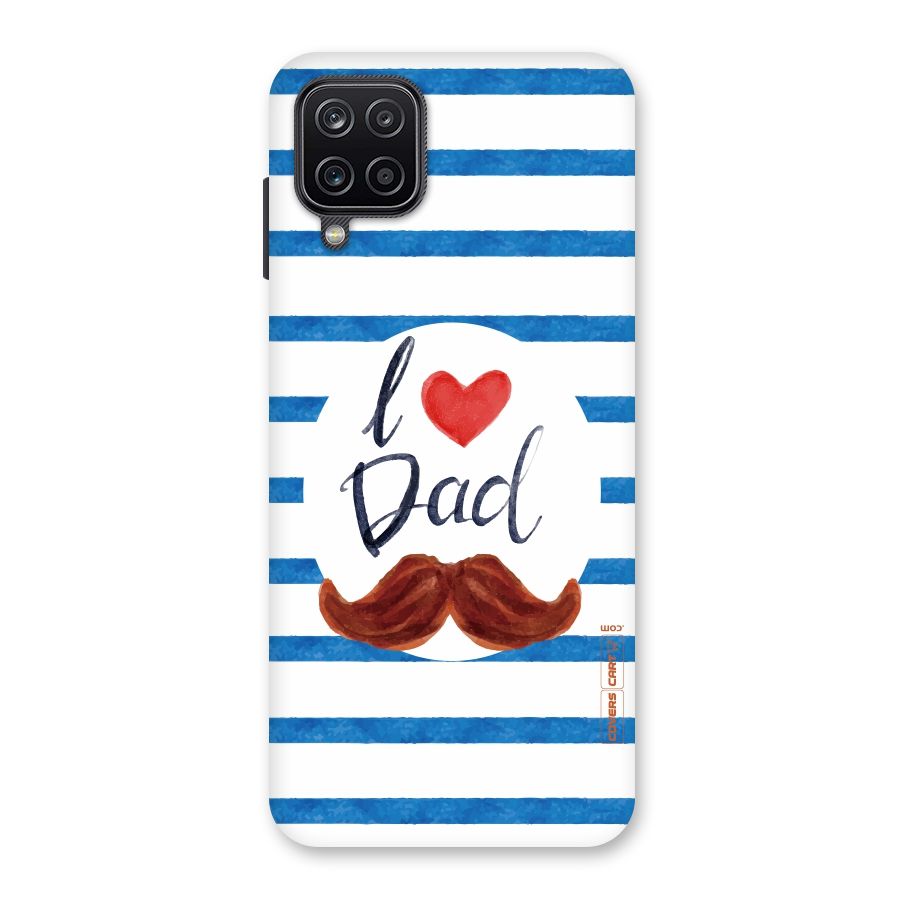 I Love Dad Back Case for Galaxy A12