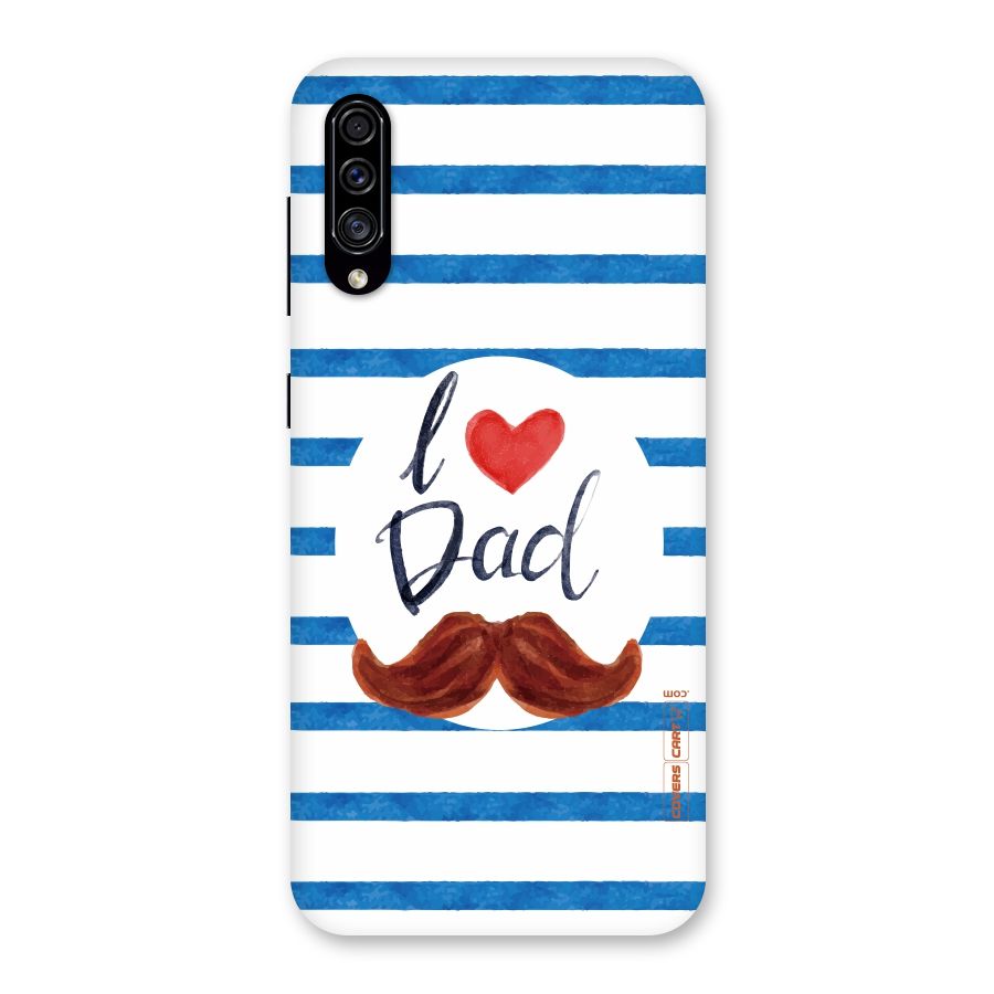 I Love Dad Back Case for Galaxy A30s