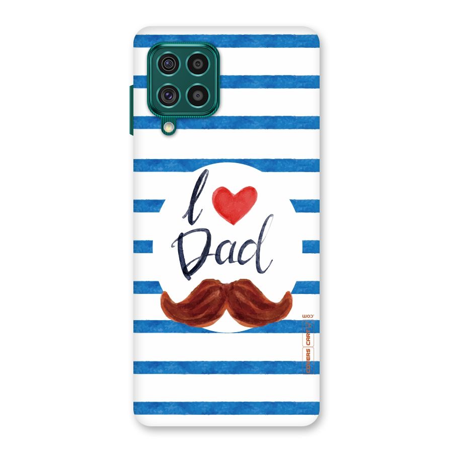 I Love Dad Back Case for Galaxy F62