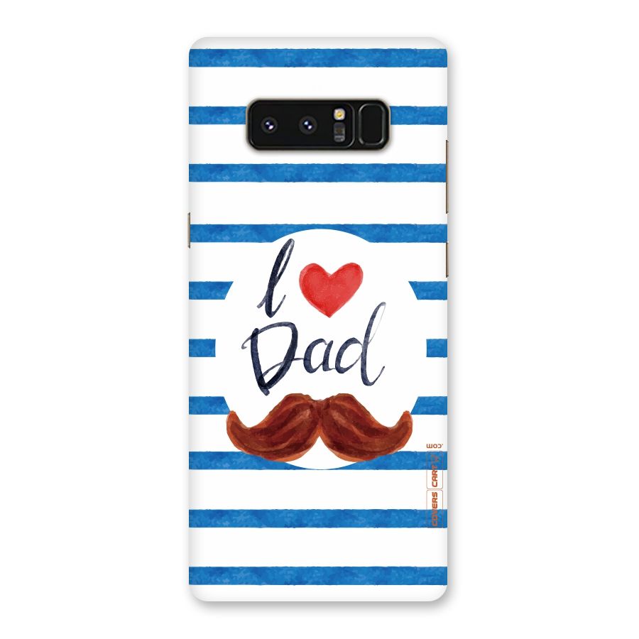 I Love Dad Back Case for Galaxy Note 8