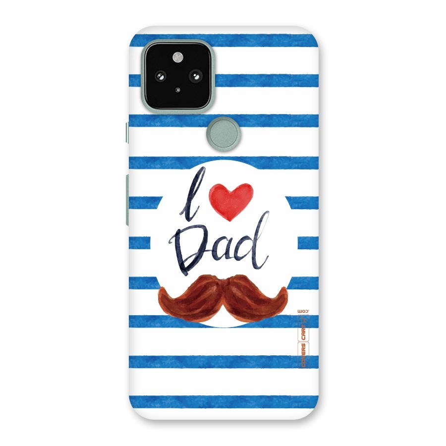I Love Dad Back Case for Google Pixel 5