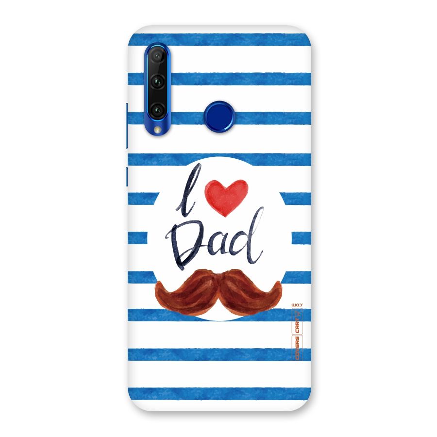 I Love Dad Back Case for Honor 20i