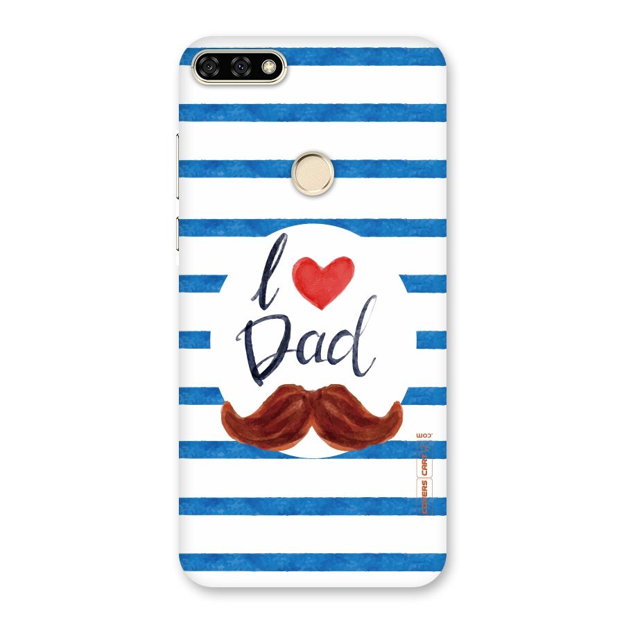 I Love Dad Back Case for Honor 7A