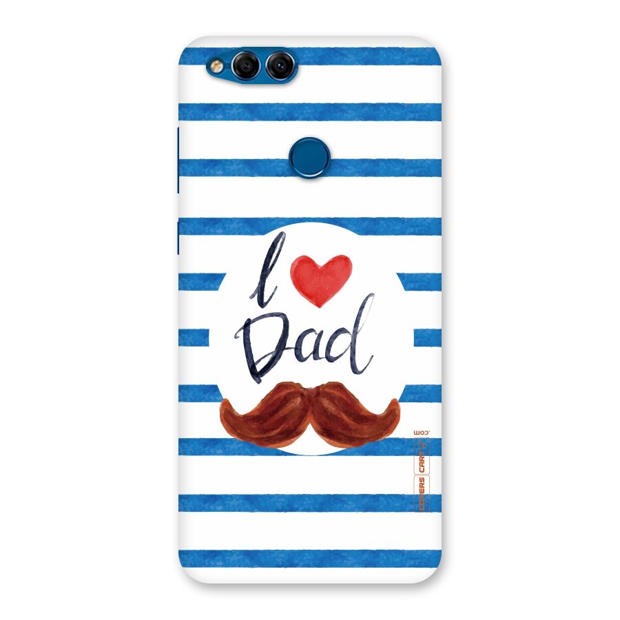 I Love Dad Back Case for Honor 7X